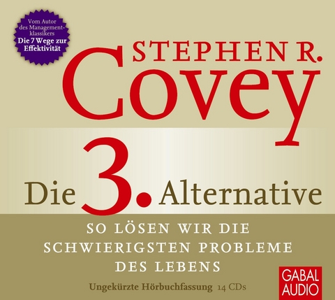Die 3. Alternative - Stephen R. Covey, Breck England