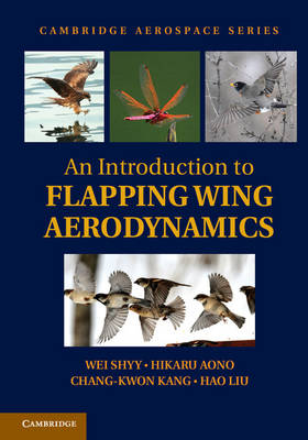 An Introduction to Flapping Wing Aerodynamics - Wei Shyy, Hikaru Aono, Chang-kwon Kang, Hao Liu