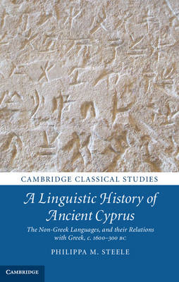 A Linguistic History of Ancient Cyprus - Philippa M. Steele