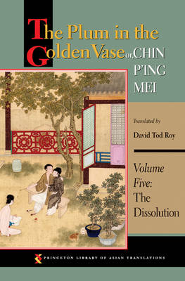 The Plum in the Golden Vase or, Chin P'ing Mei, Volume Five