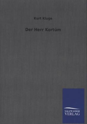 Der Herr Kortüm - Kurt Kluge