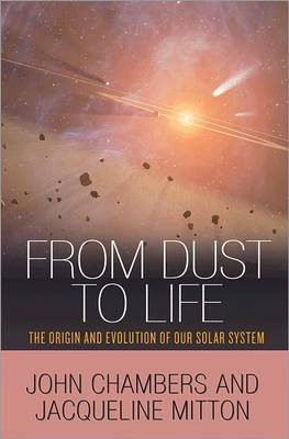 From Dust to Life - John Chambers, Jacqueline Mitton