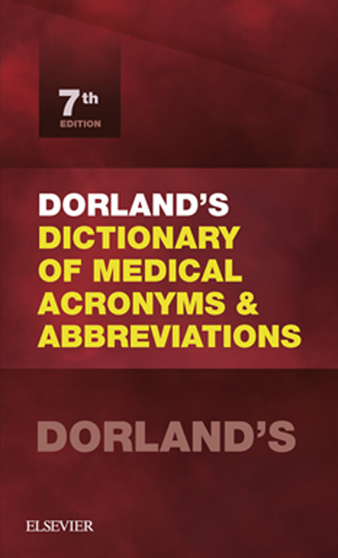 Dorland's Dictionary of Medical Acronyms and Abbreviations -  Dorland