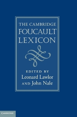 The Cambridge Foucault Lexicon - 