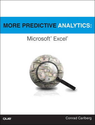 More Predictive Analytics -  Conrad Carlberg