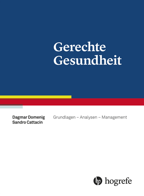 Gerechte Gesundheit -  Dagmar Domenig,  Sandro Cattacin