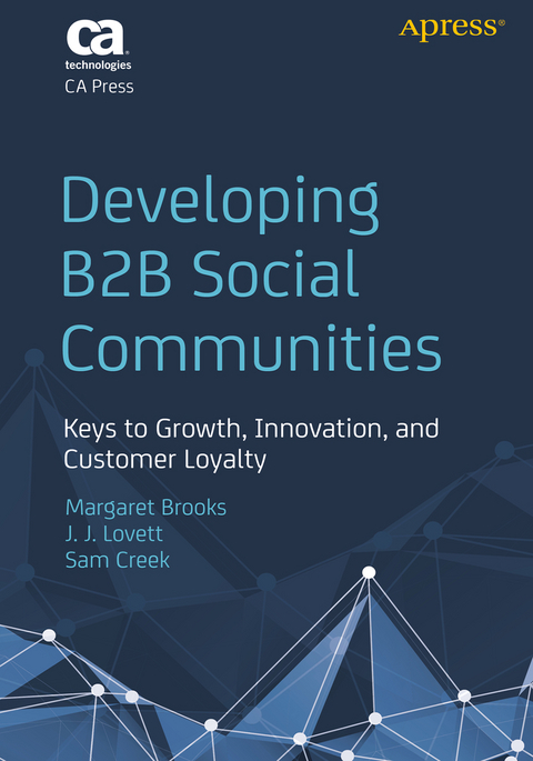 Developing B2B Social Communities - Margaret Brooks, John Lovett  Jr., Sam Creek