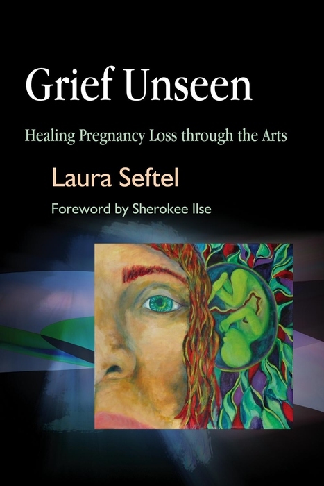 Grief Unseen -  Laura Seftel
