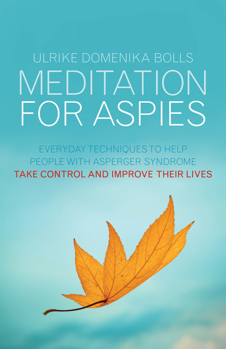 Meditation for Aspies -  Ulrike Domenika Bolls