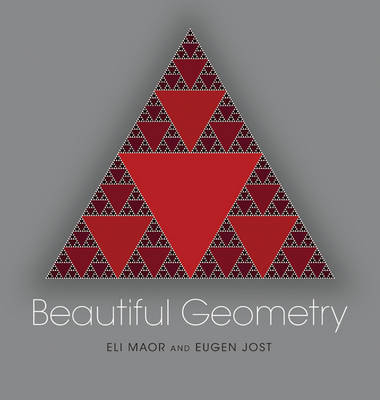 Beautiful Geometry - Eli Maor, Eugen Jost
