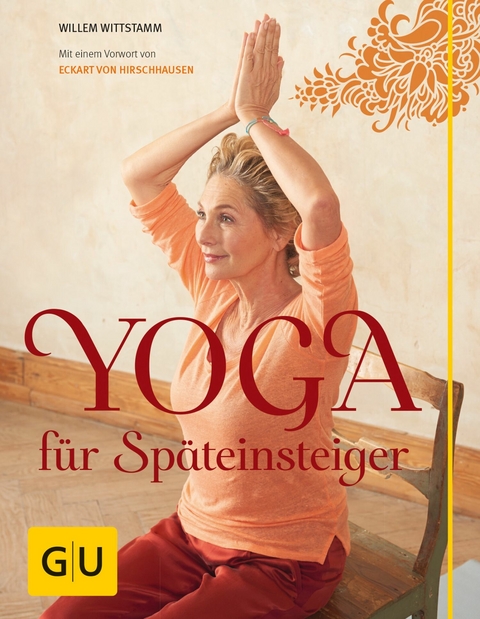 Yoga für Späteinsteiger -  Willem Wittstamm