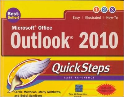 Microsoft Office Outlook 2010 QuickSteps - Carole Matthews, Marty Matthews, Bobbi Sandberg