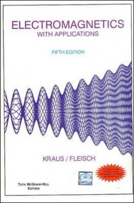 Electromagnetics with Applications - John Kraus, Daniel A. Fleisch