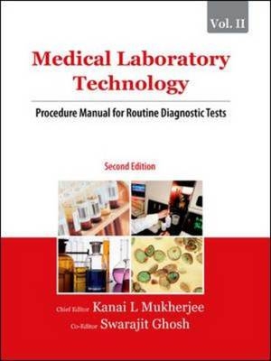 Medical Laboratory Technology (Volume II) - Kanai Mukherjee  L, Swarajit Ghosh