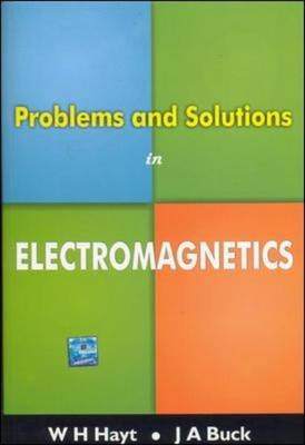 Problems & Solutions in Electromagnetics - William Hayt, John Buck