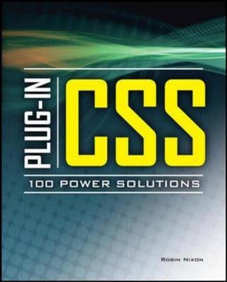 Plug-In CSS 100 Power Solutions - Robin Nixon