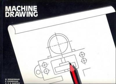 Machine Drawing - N Sidheswar, P Kannaiah, V.V.S. Sastry