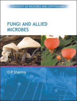 Fungi and Allied Microbes - O P Sharma