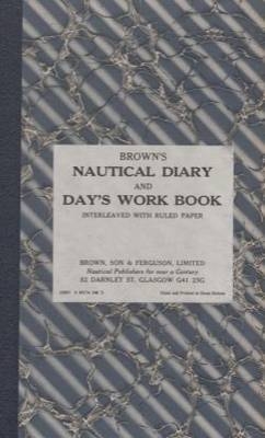 Brown's Nautical Diary and Days Work Book