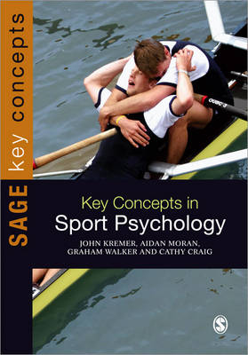 Key Concepts in Sport Psychology - John Kremer, Aidan Moran, Graham Walker, Cathy Craig