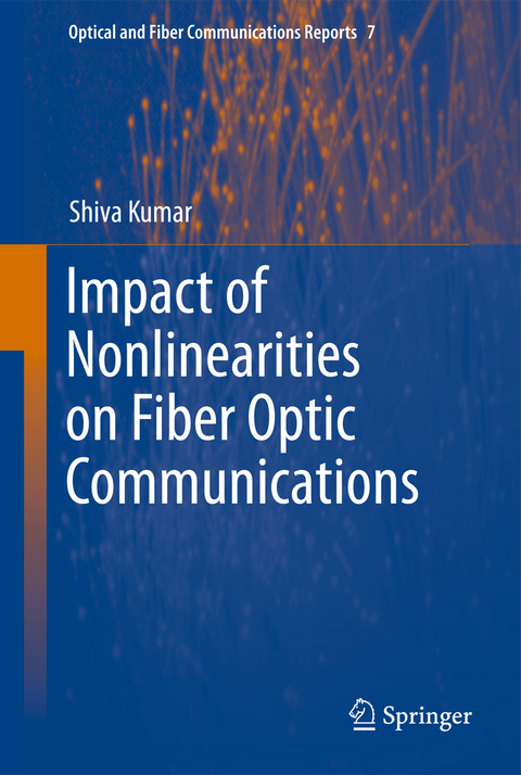 Impact of Nonlinearities on Fiber Optic Communications - 