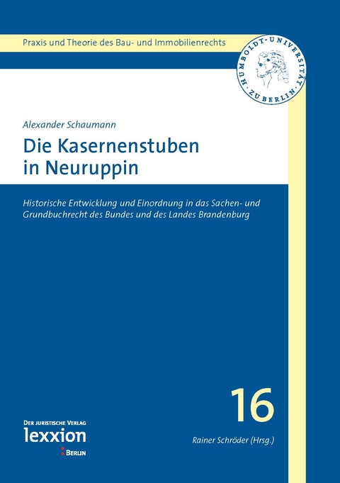 Die Kasernenstuben in Neuruppin - Alexander Schaumann