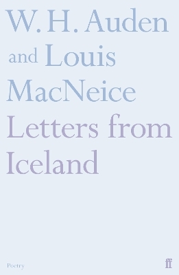 Letters from Iceland - Louis MacNeice, W.H. Auden