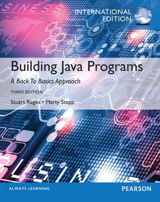Building Java Programs, International Edition - Stuart Reges, Marty Stepp