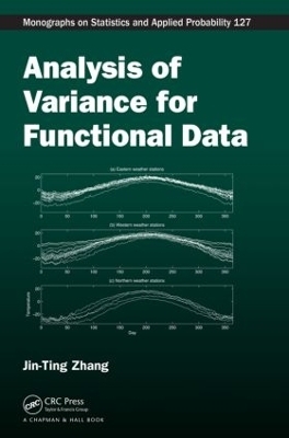 Analysis of Variance for Functional Data - Jin-Ting Zhang