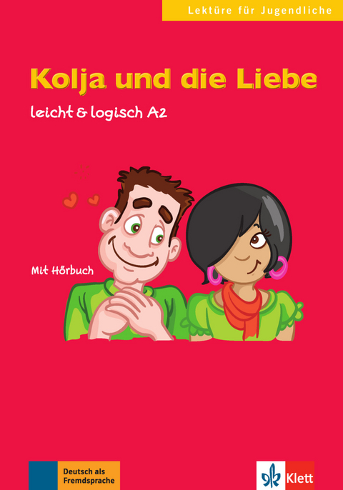 Kolja und die Liebe - Cordula Schurig