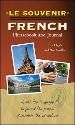 Le souvenir French Phrasebook and Journal - Alex Chapin, Daniel Franklin