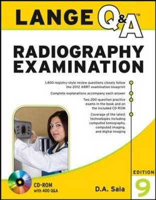 Lange Q&A Radiography Examination, Ninth Edition - D.A. Saia