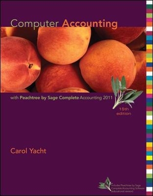 Computer Accounting with Peachtree by Sage Complete Accounting 2011 - Carol Yacht,  Peachtree Software