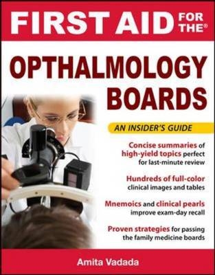 First Aid for the Ophthalmology Boards - Amita (Mahajan) Vadada