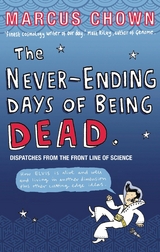 Never-Ending Days of Being Dead -  Marcus Chown