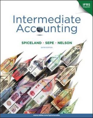 Loose-leaf Intermediate Accounting - J. David Spiceland, James F. Sepe, Mark W. Nelson, Lawrence A. Tomassini