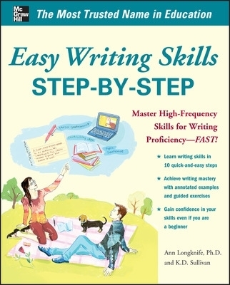 Easy Writing Skills Step-by-Step - Ann Longknife, K. D. Sullivan