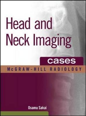 Head and Neck Imaging Cases - Osamu Sakai