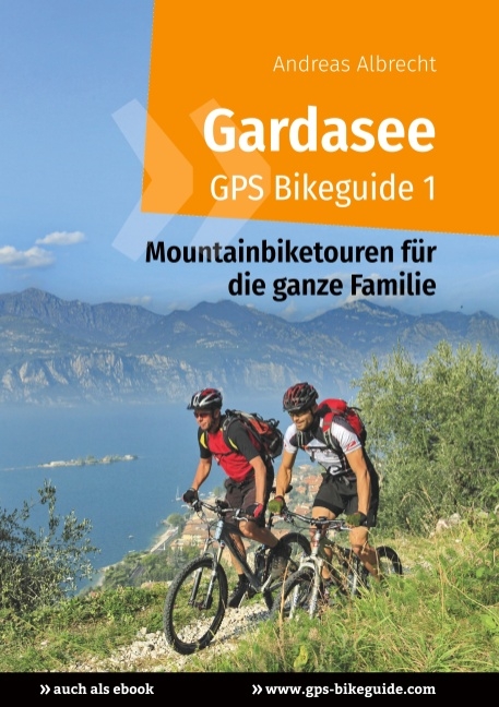 Gardasee GPS Bikeguide 1 - Andreas Albrecht