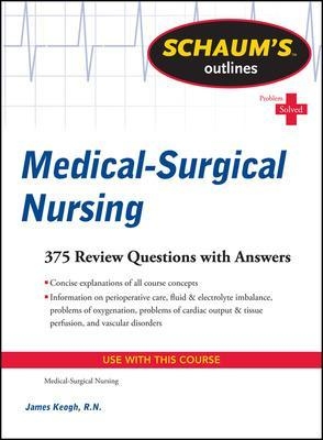 Schaum's Outline of Medical-Surgical Nursing - Jim Keogh