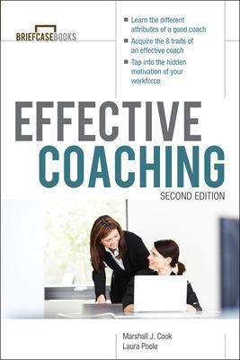 Manager's Guide to Effective Coaching, Second Edition - Marshall Cook, Laura Poole