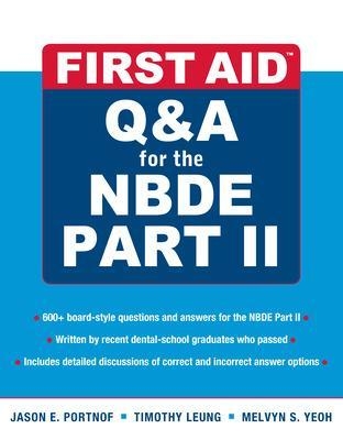 First Aid Q&A for the NBDE Part II - Jason Portnof, Timothy Leung