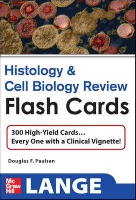 Histology and Cell Biology Review Flash Cards - Douglas Paulsen