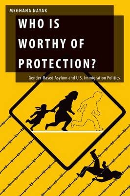 Who Is Worthy of Protection? -  Meghana Nayak