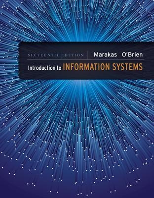 Introduction to Information Systems - Loose Leaf - James O'Brien, George Marakas