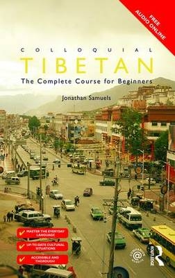 Colloquial Tibetan -  Jonathan Samuels