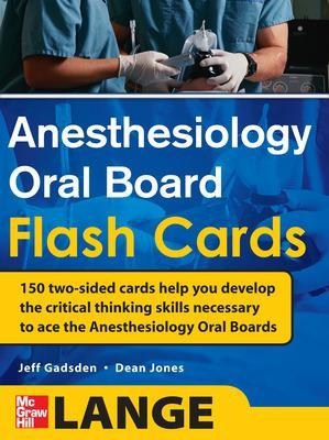 Anesthesiology Oral Board Flash Cards - Jeff Gadsden, Dean Jones