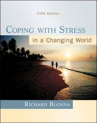 Coping with Stress in a Changing World - Richard Blonna