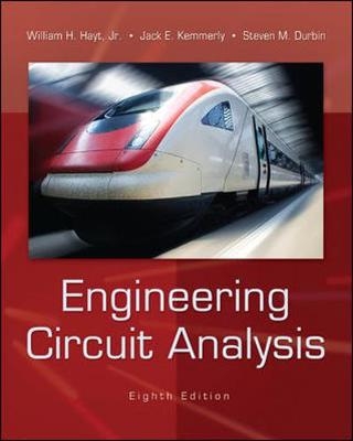 Engineering Circuit Analysis - William Hayt, Jack Kemmerly, Steven Durbin