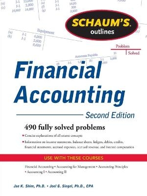 Schaum's Outline of Financial Accounting - Jae Shim, Joel Siegel